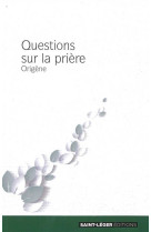 Questions sur la prière