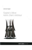 Quand s'élève notre chant intérieur