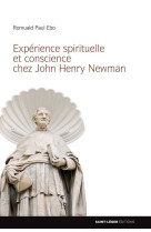 Expérience spirituelle et conscience chez john henry newman