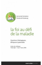 La foi au défi de la maladie