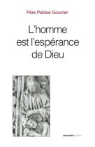 L'homme est l'espérance de dieu