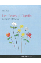 Les fleurs du jardin de la vie intérieur