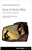 Vivre le notre père