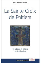 La sainte croix de poitiers