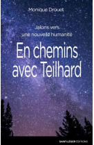 En chemins avec teilhard