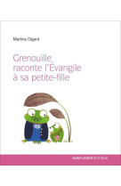 Grenouille raconte l’évangile à sa petite fille