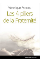 Les 4 piliers de la fraternité