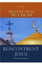 Des enfants de l'islam rencontrent jésus - l123