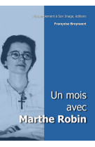 Un mois avec marthe robin - l135