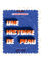 Une histoire de peau