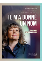 Il m’a donné un nom