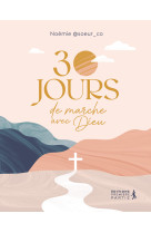 30 jours de marche avec dieu