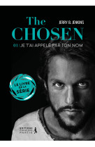 The chosen : je t'ai appelé par ton nom