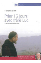 Prier 15 jours avec le frère luc - audiolivre mp3