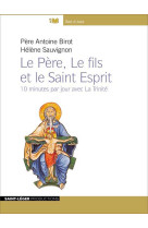 Le père, le fils et le saint esprit