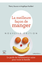 La meilleure facon de manger - nouvelle edition