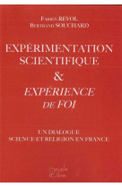 Expérimentation scientifique et expérience de foi