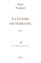 La gloire souterraine