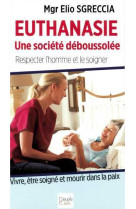 Euthanasie, une société déboussolée