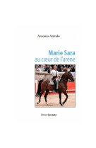 Marie sara au coeur de l'arène