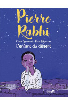 Pierre rabhi, l'enfant du désert