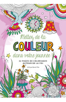 Mettez de la couleur dans votre vie !