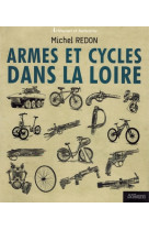 Armes et cycles dans la loire