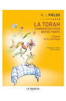 La torah commentée pour notre temps - tome 2 l'exode et le lévitique