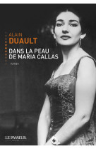 Dans la peau de maria callas