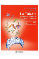 La torah commentée pour notre temps - tome 3 les nombres et le deutéronome