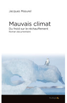 Mauvais climat - du froid sur le réchauffement