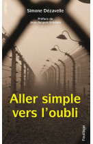 Aller simple vers l'oubli - roman