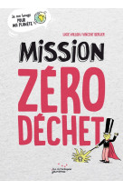 Mission zéro déchet