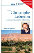 Prier 15 jours avec christophe lebreton