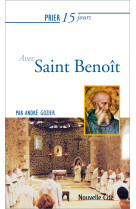 Prier 15 jours avec saint benoît