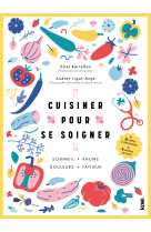 Cuisiner pour se soigner