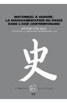 Histoire(s) à vendre : la marchandisation du passé dans l'asie contemporaine