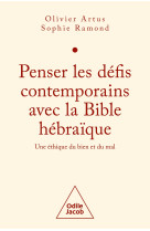 Penser les défis contemporains avec la bible hébraïque