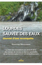 Lourdes, sauvée des eaux