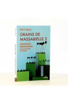 Grains de massabielle 2