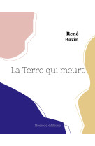 La terre qui meurt