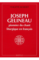 Joseph gelineau, pionnier de la musique liturgique  francais