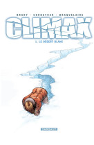 Climax - tome 1 - désert blanc (le)