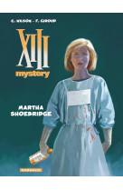 Xiii mystery - tome 8 - martha shoebridge