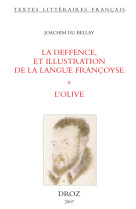 La deffence, et illustration de la langue francoyse (1549) & l'olive