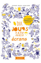 Dix jours sans écrans