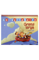 Grand large cp - syllabaire classe