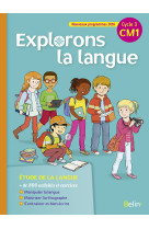 Explorons la langue cm1 - manuel élève