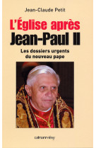 L'eglise après jean-paul ii