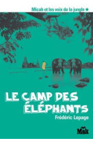 Le camp des éléphants